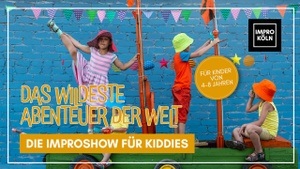 Das wildeste Abenteuer der Welt - Die Impro Köln Kindershow! | WELTKINDERTAG