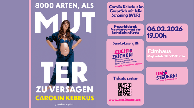 Benefiz-Lesung mit Carolin Kebekus „8000 Arten als Mutter zu versagen“  | Moderation Julia Schöning (WDR) | Frauenbilder als Machtinstument der kath. Kirche