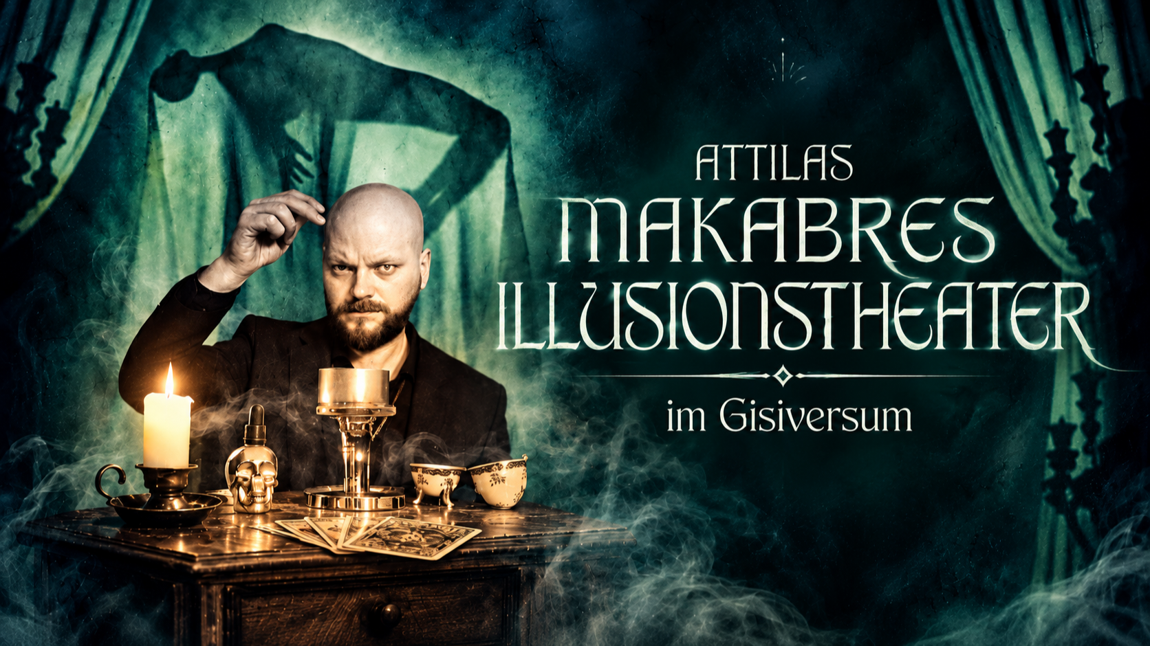 "Attilas Makabres Illusionstheater" im Gisiversum