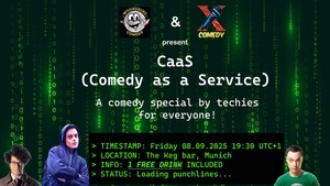 CaaS: Comedy as  a Service! A techie comedy special