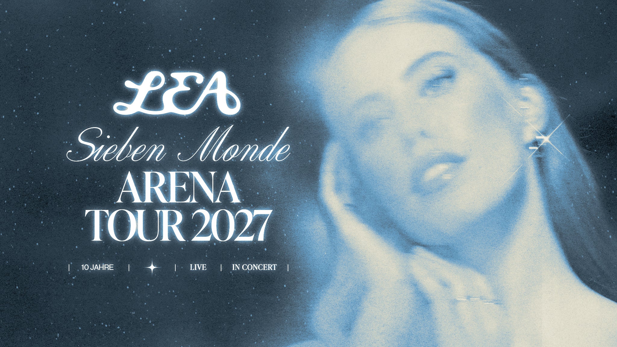 LEA - Sieben Monde Arena Tour 2027