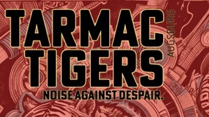 Tarmac Tigers & MikroPhön