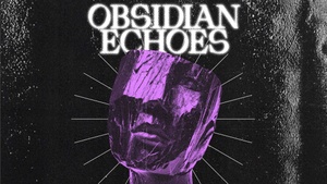 OBSIDIAN ECHOES Festival