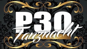 P30 Tanznacht - die Ü30 Party im Steintor Varieté Halle