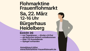 🛍 FLOHMARKTINE FRAUENFLOHMARKT am 22. März in HeidelBERG!🤍🥰