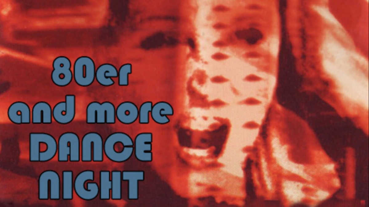 80er and more Dance Night | 80er Sound & Artverwandtes aus der Zeit danach
