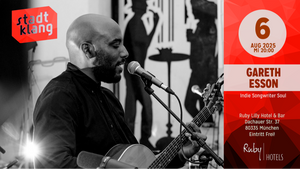 «stadtklang» mit GARETH ESSON | live @ Ruby Lilly Hotel & Bar München