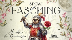 Spowi-Fasching - Märchen & Romanzen