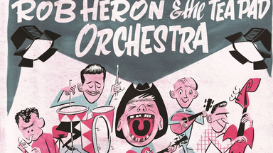 Rob Heron & The Tea Pad Orchestra