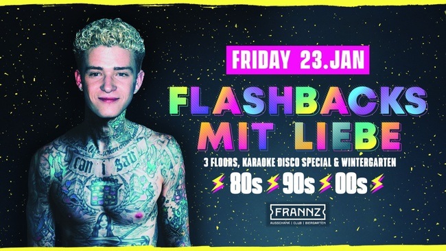 Flashbacks mit Liebe - 3 Floors & Outdoor - Magic Friday / Wir feiern das neue Jahr im Frannz