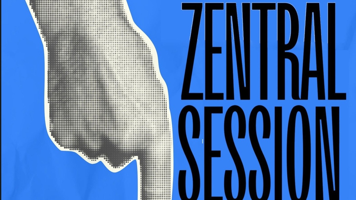 Zentral Session