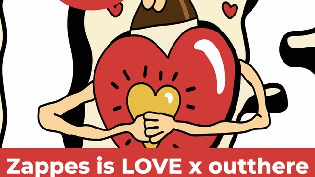 Zappes is love x outthere. 💘
