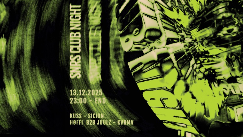 SNRS CLUB NIGHT w/ KUSS, SICION & MORE