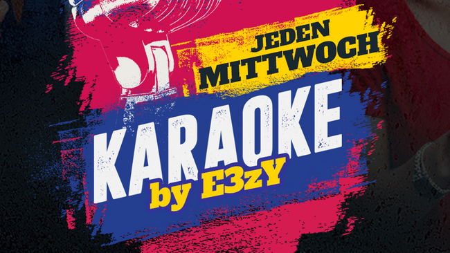 KARAOKE by E3ZY I EINTRITT FREI
