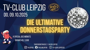 Die ultimative Donnerstagsparty