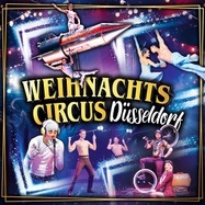 Weihnachtscircus Düsseldorf