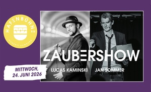 Zaubershow "Zauberei am Kai" - Jan Sommer & Lucas Kaminski