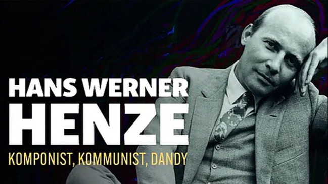 HANS WERNER HENZE. Komponist, Kommunist, Dandy.