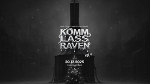KOMM, LASS RAVEN