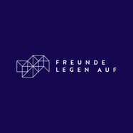 FREUNDE LEGEN AUF.