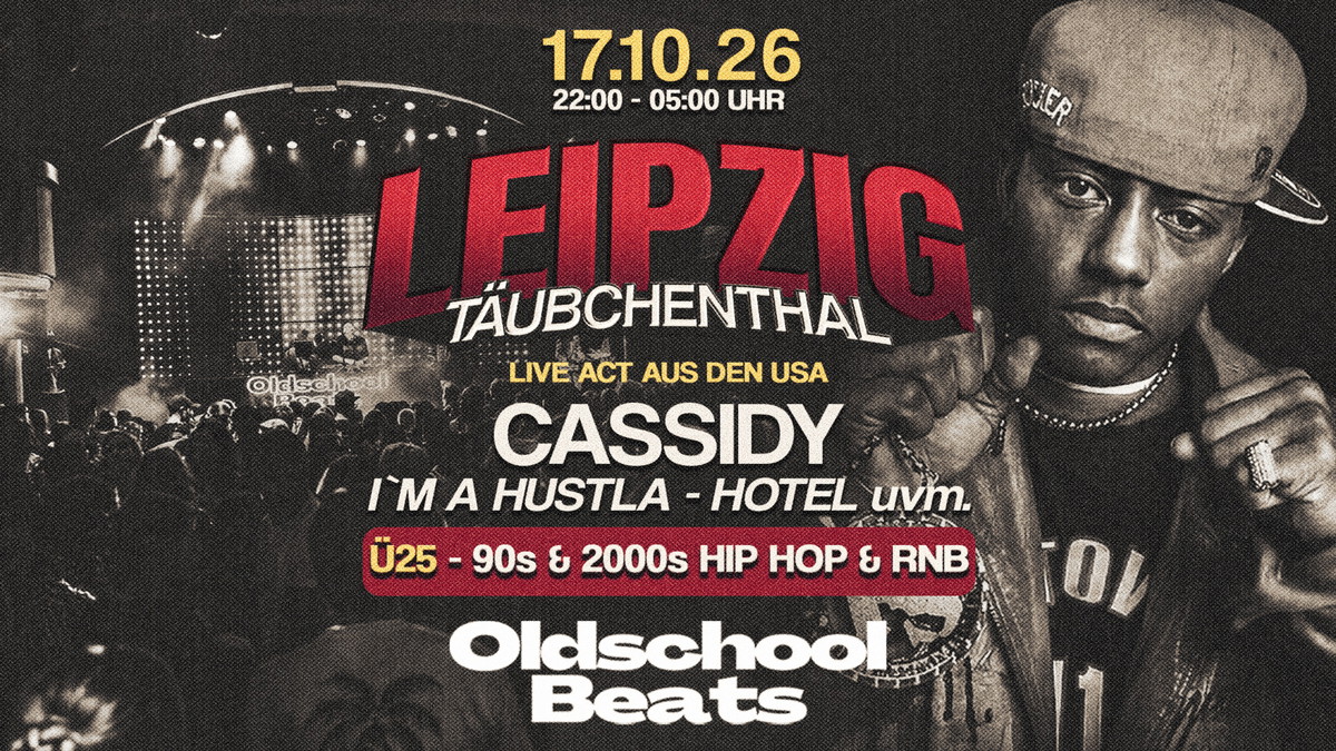 Titelbild der Veranstaltung Oldschool Beats ft. Cassidy @ Täubchenthal Leipzig