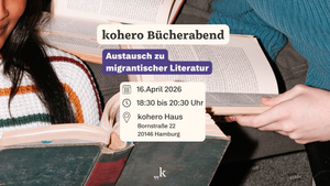 kohero Bücherabend – Austausch zu migrantischer Literatur
