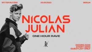 One Hour Rave /w Nicolas Julian @ Ritter Butzke