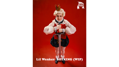 Lil Wenker: BOYKING (WIP)