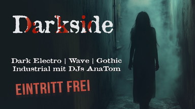 Darkside | EINTRITT FREI