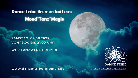 Dance Tribe Bremen lädt ein: Mond*Tanz*Magie