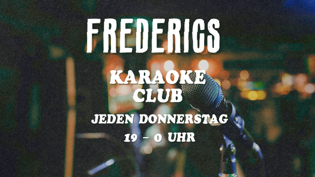 Karaoke Night im Frederics