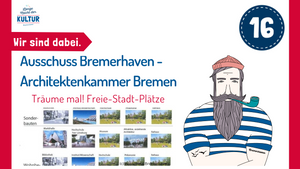 Architektenkammer HB -Ausschuss Bremerhaven: Träume mal...!