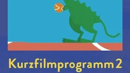 Dein erster Kinobesuch: Junges Kino - Kurzfilmprogramm 2