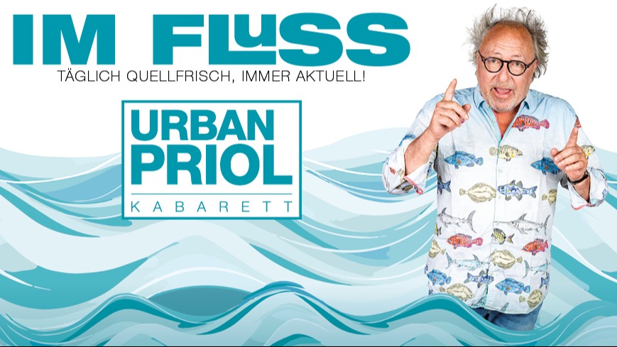 Urban Priol - Im Fluss. Täglich quellfrisch, immer aktuell!