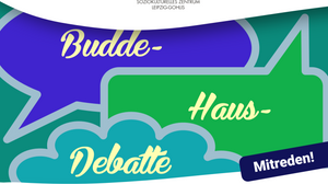 Mitreden! - Budde-Haus-Debatte