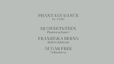 Phantasy Dance w/ DJ Sweet6teen, Franziska Berns & Sugar Free