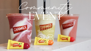 Carmex Community Event @Elephants