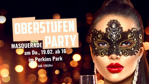 Oberstufenparty ab 16 Jahren Masquerade Edition | Donnerstag, 19.02. in Stuttgart
