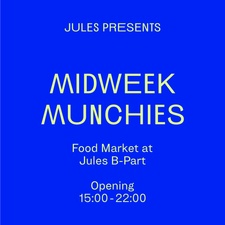 Midweek Munchies Opening @ Jules B-Part