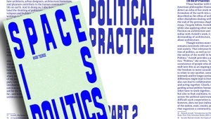 Space Is Politics. A Manifesto on Architecture.  Book Presentation with author Hans Teerds, Prof. Dr. Anne Eusterchulte, FU Berlin, and Moojin Park, Office ParkScheerbarth