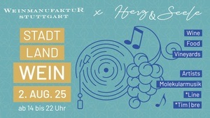 🍷🎶 STADT LAND WEIN meets HERZ & SEELE – Open Air 02.08.2025! 🍷🎶