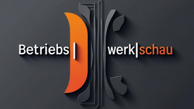 BETRIEBS|WERK|SCHAU