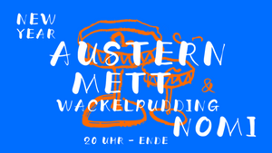 NOMI Silvester: Austern, Mett & Wackelpudding