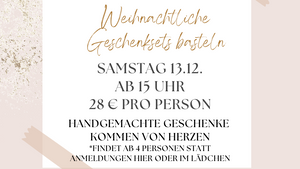 Workshop Weihnachtliche Geschenksets basteln