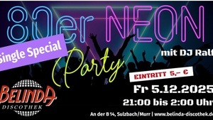 80er NEON Party mit Single Special in der Belinda