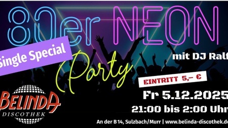 80er NEON Party mit Single Special in der Belinda