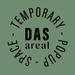 DAS areal - TEMPORARY POP - UP SPACE