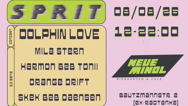 SPRIT Open Air mit Dolphin Love, Mila Stern, Harmon b2b Tonii, Orange Drift and Skek b2b Daensen