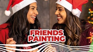 Friends Painting - Gemeinsam kreativ vor den Feiertagen