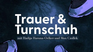 Trauer & Turnschuh: AufBruchStimmung